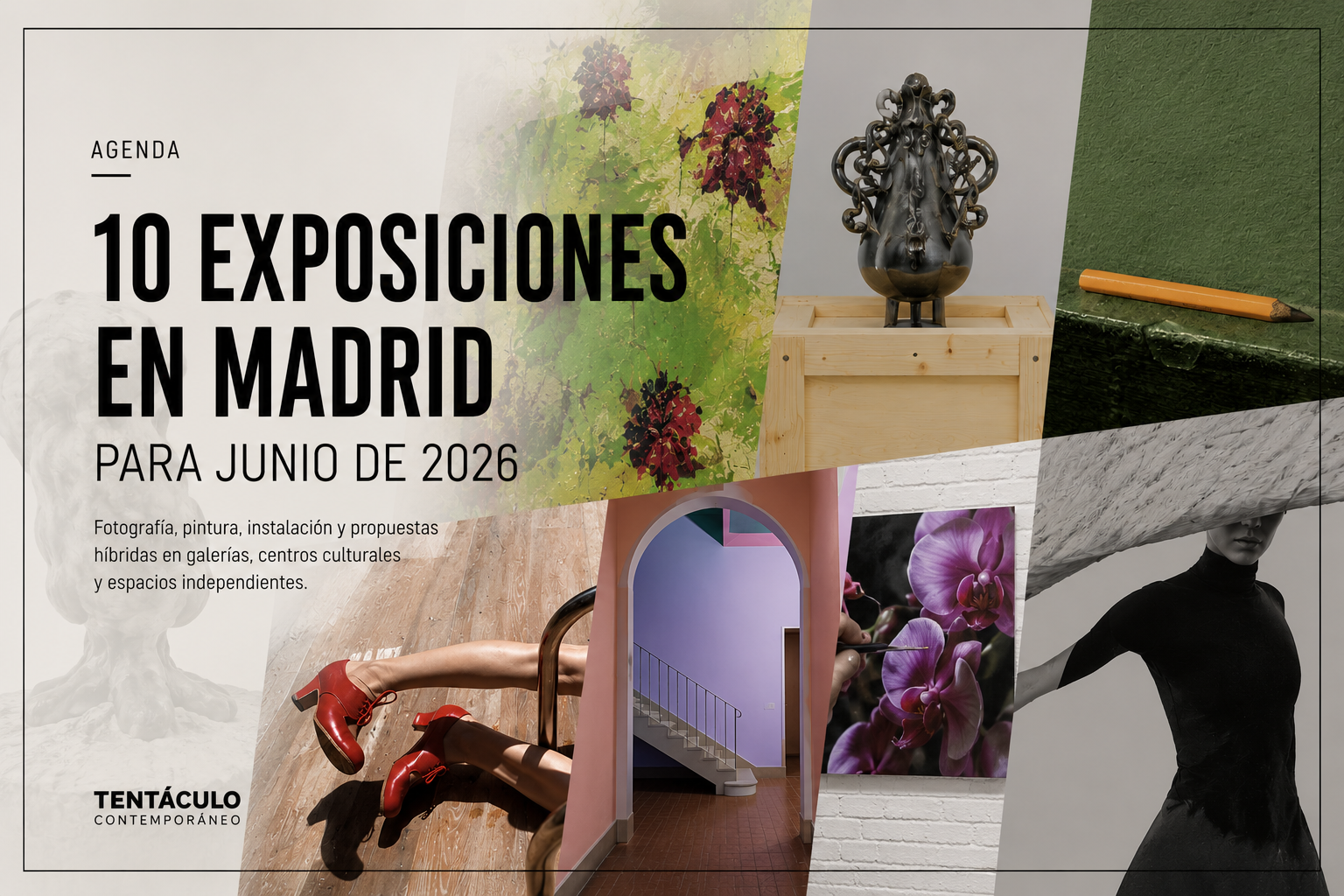 exposiciones en Madrid junio 2026 exposiciones en Madrid junio 2026