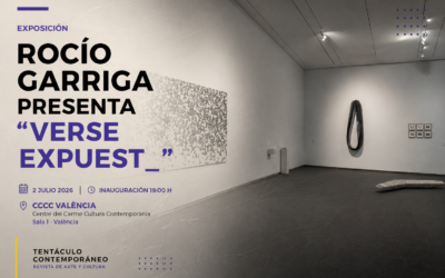Rocío Garriga presenta “Verse Expuest_” en el CCCC València